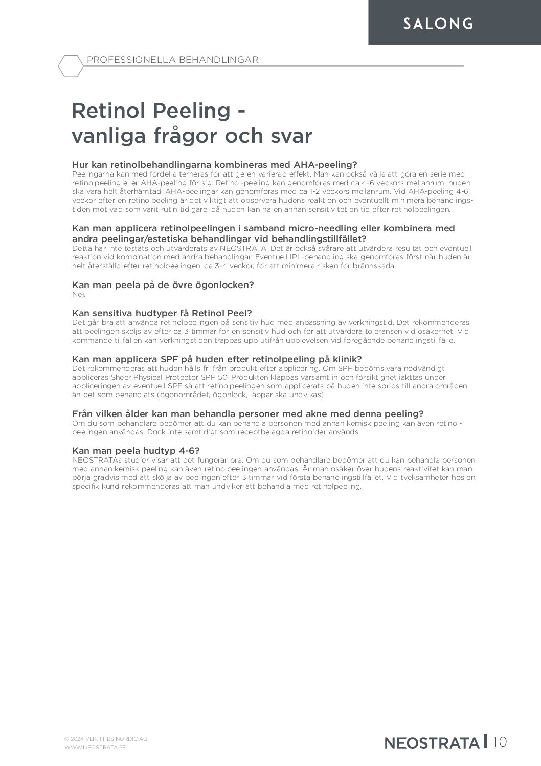 NEOSTRATA Retinol-peeling - Vanliga frågor och svar