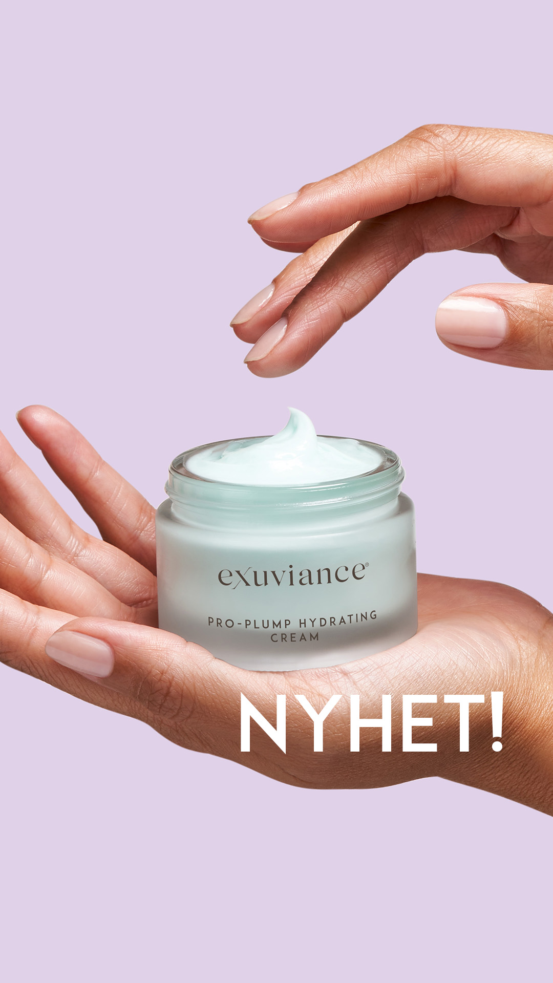 Bild till sociala medier Exuviance Pro-Plump Hydrating Cream händer NYHET story